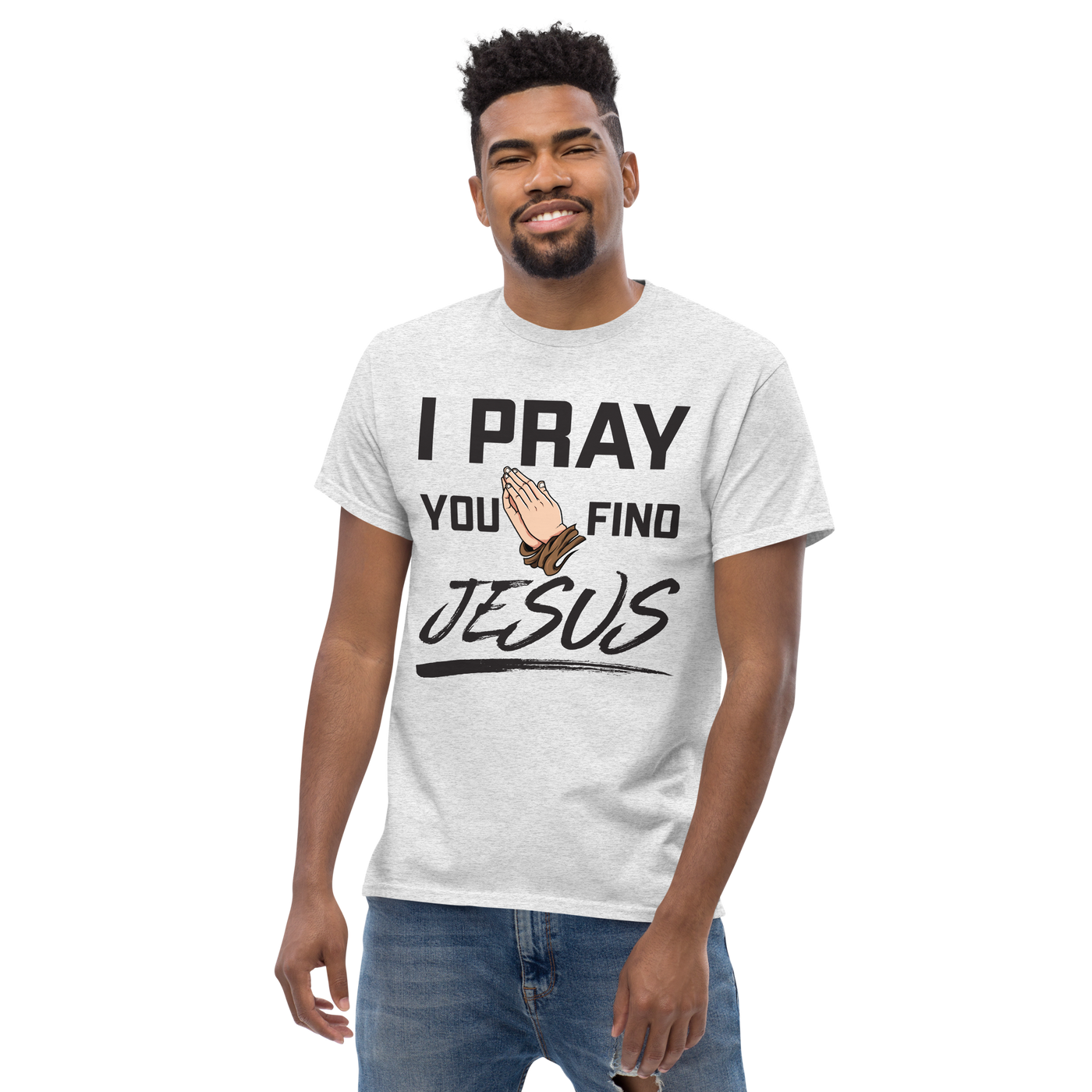 I Pray Men's Tshirt (light colors)