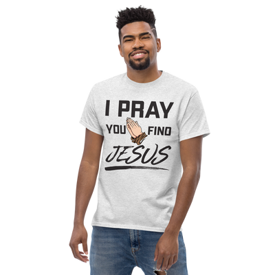 I Pray Men's Tshirt (light colors)