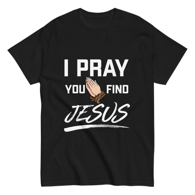 I Pray Men's Tshirt (dark colors)