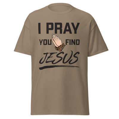 I Pray Men's Tshirt (light colors)