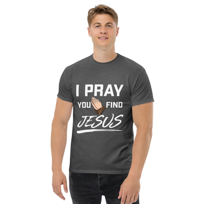 I Pray Men's Tshirt (dark colors)