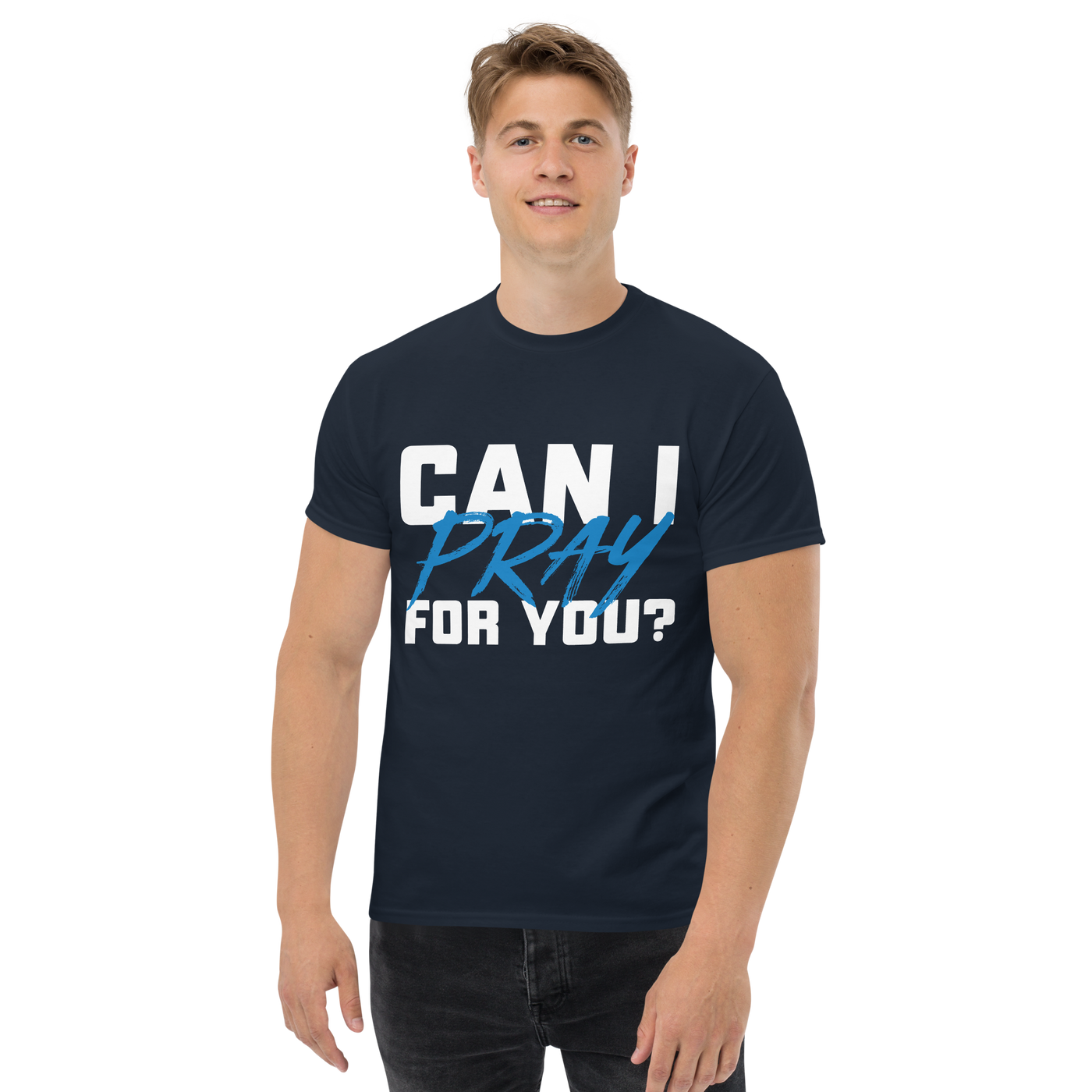 Can I Pray For You? Men's Tshirt (dark colors)