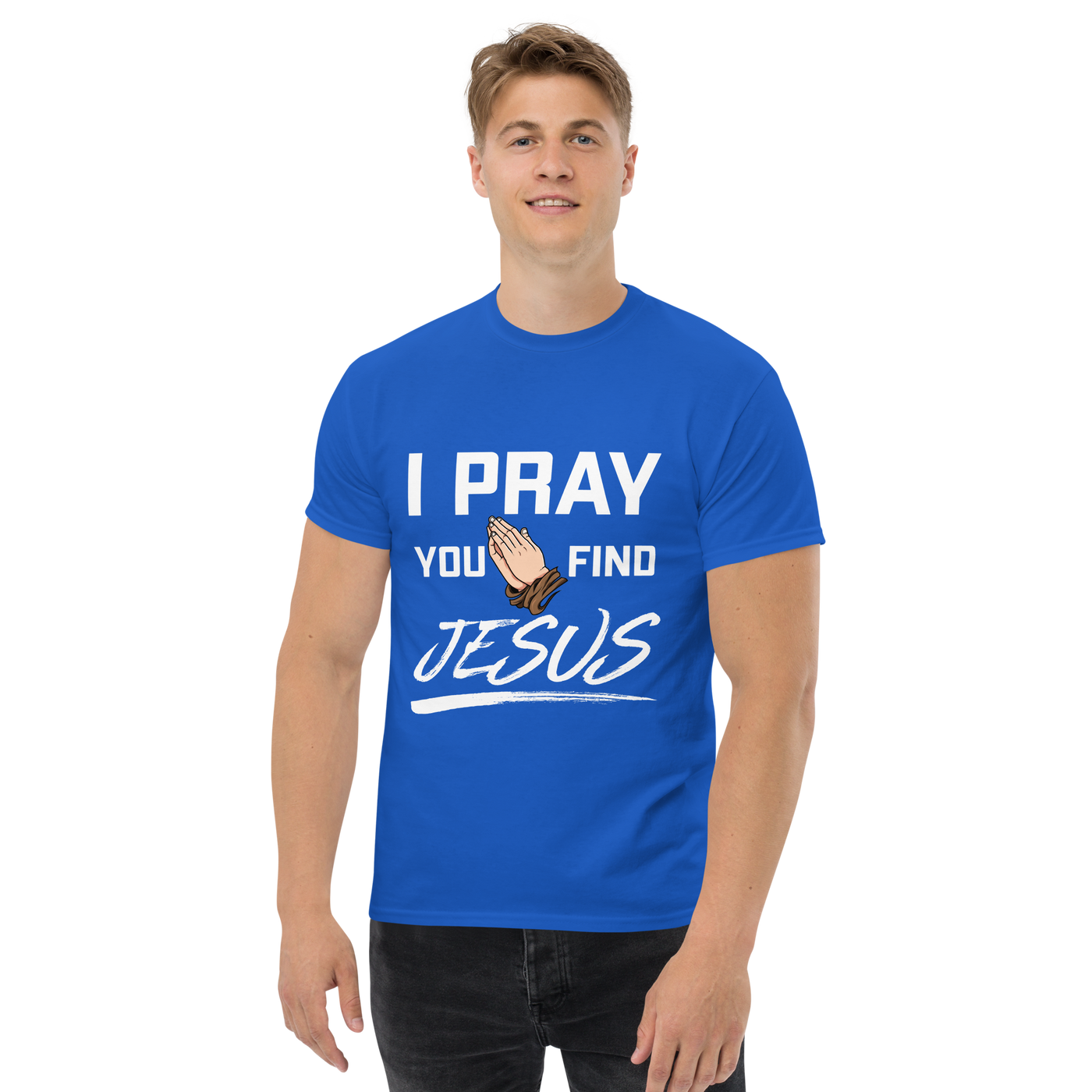 I Pray Men's Tshirt (dark colors)