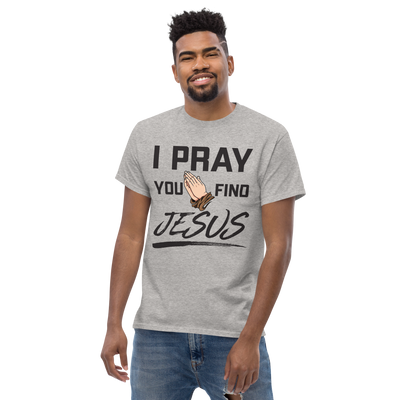 I Pray Men's Tshirt (light colors)