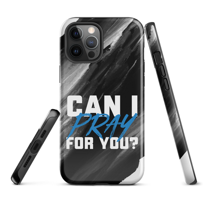 Can I Pray For You? Tough Case for iPhone®