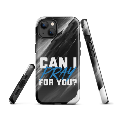 Can I Pray For You? Tough Case for iPhone®