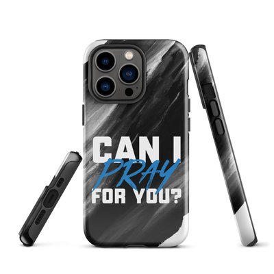 Can I Pray For You? Tough Case for iPhone®