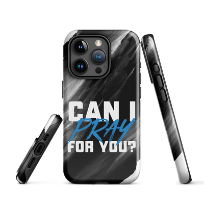 Can I Pray For You? Tough Case for iPhone®