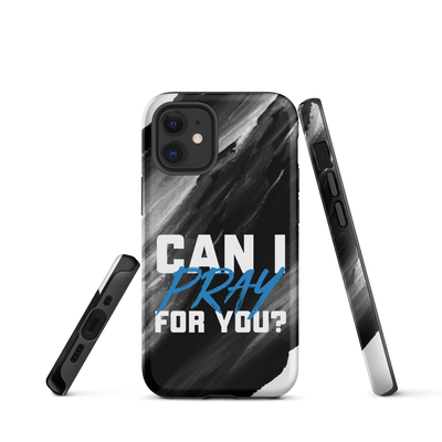 Can I Pray For You? Tough Case for iPhone®