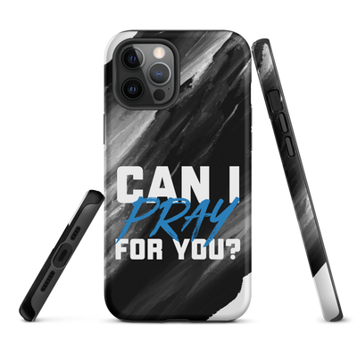 Can I Pray For You? Tough Case for iPhone®