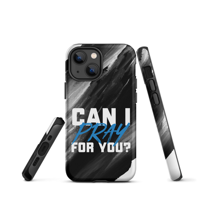 Can I Pray For You? Tough Case for iPhone®