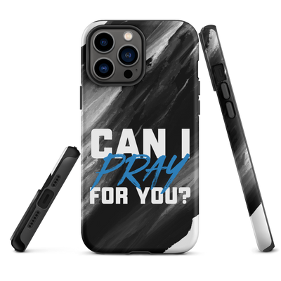 Can I Pray For You? Tough Case for iPhone®