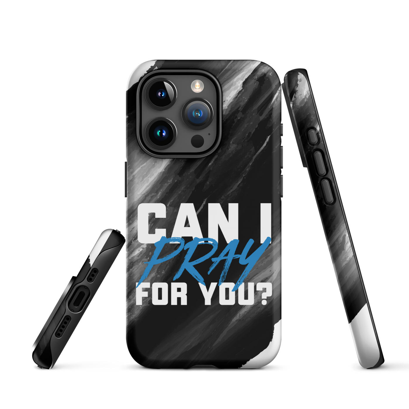 Can I Pray For You? Tough Case for iPhone®