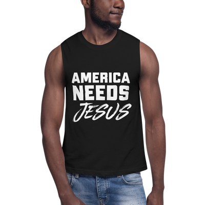 America Needs Jesus Muscle Shirt (unisex)