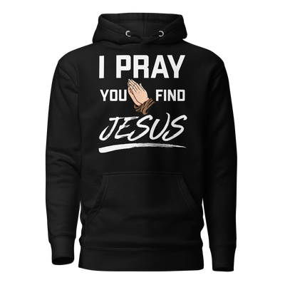 I Pray Unisex Hoodie (dark colors)