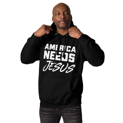 America Needs Jesus Unisex Hoodie (dark colors)