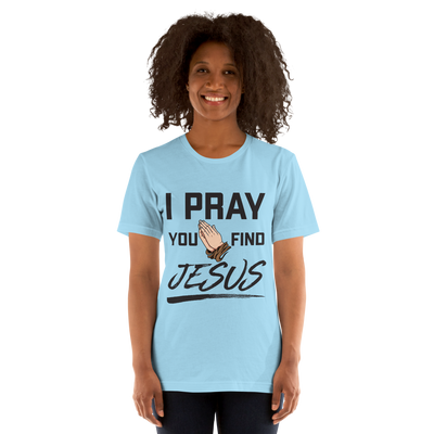 I Pray Women's Tshirt (light colors)