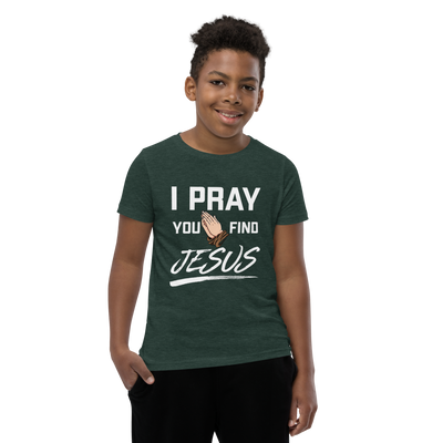 I Pray Youth T-Shirt (dark colors)